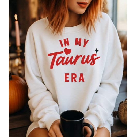 mijn Taurus tijdperk sweatshirt ,Taurus verjaardag