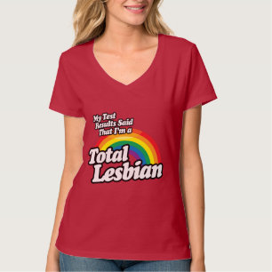 MIJN TESTRESULTATEN ZEGDEN LESBIEN T-SHIRT