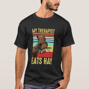 Mijn therapeut eet hooi Grappig equestrian paardri T-shirt