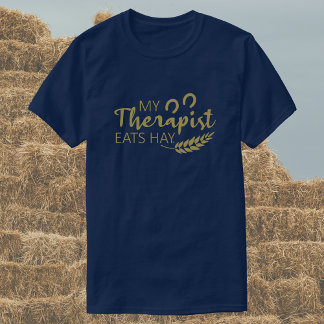 Mijn therapeut eet hooi | grappig paard t-shirt