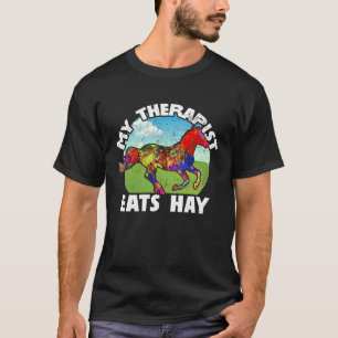 Mijn therapeut eet hooi Paard T-shirt