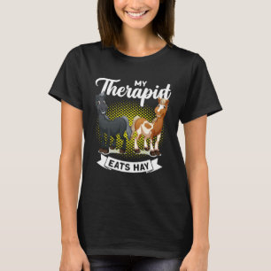 Mijn therapeut eet hooi Paardrijders Grappig Paard T-shirt