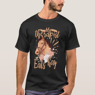 Mijn therapeut eet hooi Paardrijders Kostuum Paard T-shirt