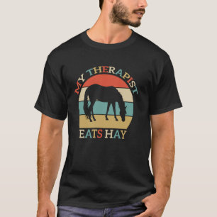 Mijn therapeut eet hooi vintage paardrijden vrouw t-shirt