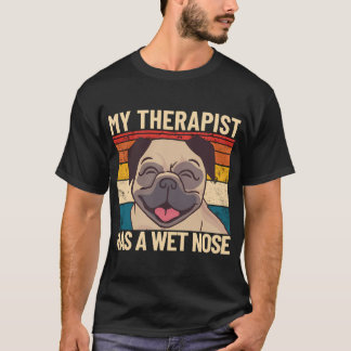 Mijn therapeut heeft een natte neus Retro huisdier T-shirt