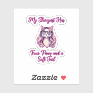 Mijn therapeut heeft vier poten Zachte staart Katt Sticker