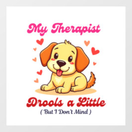 Mijn therapeut kwijlt een beetje raamsticker