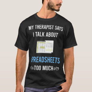 Mijn therapeut spreadsheet spreadsheets t-shirt