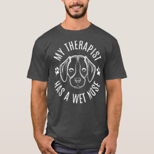 Mijn Therapist heeft een natte neus, hond eigenaar T-shirt