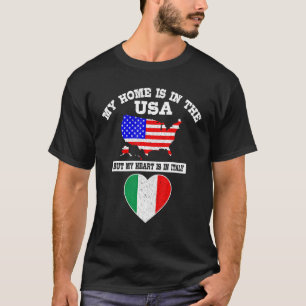 Mijn thuis in de VS is mijn hart in de Italiaan Am T-shirt