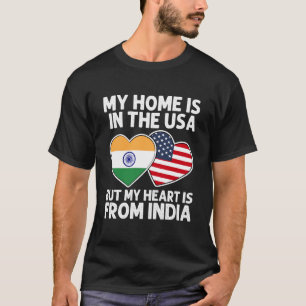 Mijn Thuis VS Mijn Hart India Indiaas Amerikaanse T-shirt