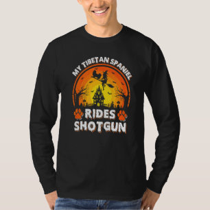 Mijn Tibetaanse Spaniel Hond Rijdt Heks Schot Hage T-shirt