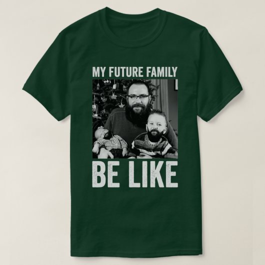mijn toekomstige familie is als 2 t-shirt (Design voorkant)