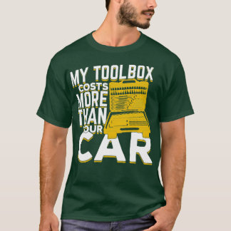 Mijn Toolbox kost meer dan uw auto Mechanische Gif T-shirt