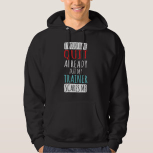 Mijn trainer geeft me fitness Workout Gym Weightli Hoodie