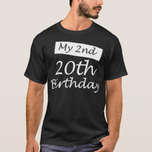 Mijn tweede 20e verjaardag Humor 40 jaar oud 1981 T-shirt