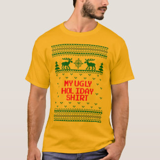 Mijn Ugly Holiday Shirt Ugly Sweater T