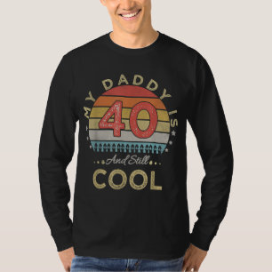Mijn vader is 40 en nog steeds cool 40 jaar vader  t-shirt