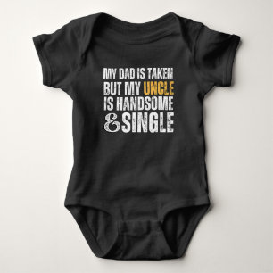 Mijn vader is bezet maar oom is knap en single romper