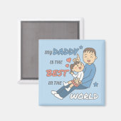 Mijn vader is de beste Schattigee Vaderdag Magneet (Voorkant / Achterkant)