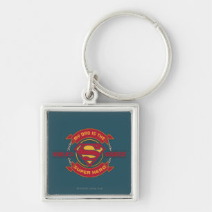 Mijn vader is de grootste Super Hero ter wereld Sleutelhanger