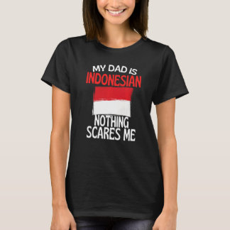 Mijn vader is Indonesisch, niets wat me kan schele T-shirt