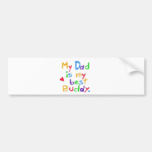 Mijn vader is mijn beste vriend! Fijne vaders dag! Bumpersticker