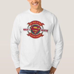 Mijn vader is 's werelds grootste Super Hero. T-shirt