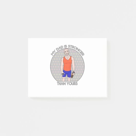 Mijn vader is sterker dan de jouwe post-it® notes (Voorkant)
