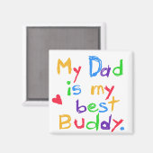 Mijn vader Mijn beste boeddy T-shirts en cadeautje Magneet (Voorkant / Achterkant)