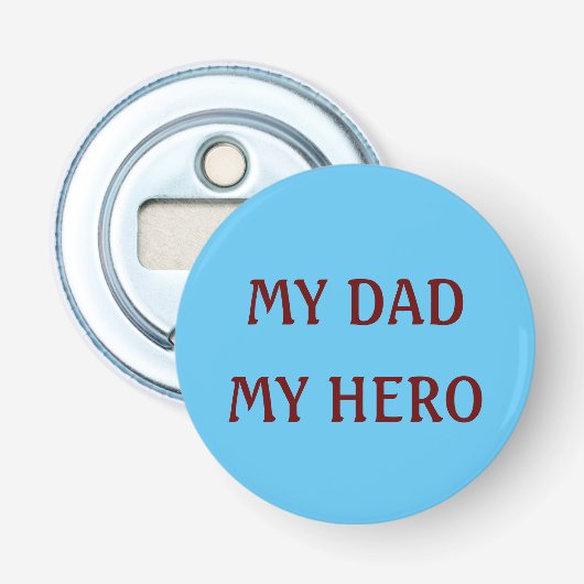 Mijn vader Mijn held Button Flesopener (Voorkant)