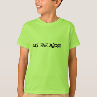 Mijn vader Rocks!!! T-shirt