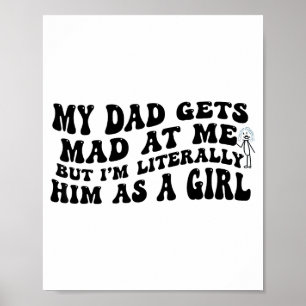 Mijn vader wordt boos op mij maar ik lijk letterli poster