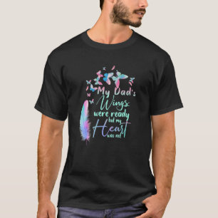 Mijn vader's ogen waren klaar, maar mijn hart was t-shirt