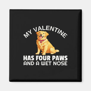 Mijn Valentijn heeft vier poten en een natte neus Magneet