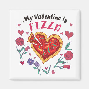 Mijn Valentijn is Pizza Invitation Magneet