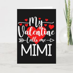 Mijn Valentijn noemt me Mimi Grappige Valentijnsda Kaart