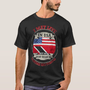 Mijn verhaal begon in Trinidad en Tobago T-shirt