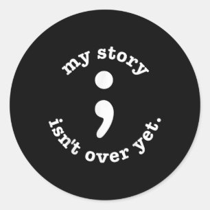 Mijn verhaal gaat over nog steeds semicolon zelfmo ronde sticker