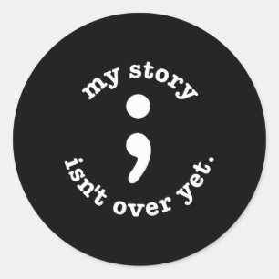 Mijn verhaal is nog niet voorbij semicolon Suicide Ronde Sticker