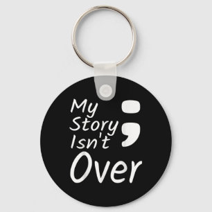 Mijn verhaal is nog niet voorbij Semicolon Suïcide Sleutelhanger