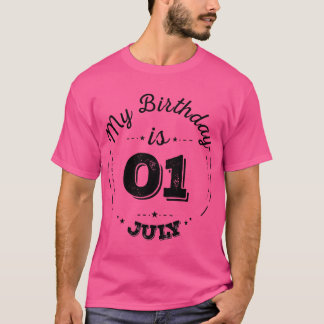Mijn verjaardag is 1 juli T-Shirt