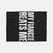 Mijn verloofde slaat me Funny verlovingsfeest Nieu Fleece Deken (Voorkant (Horizontaal))