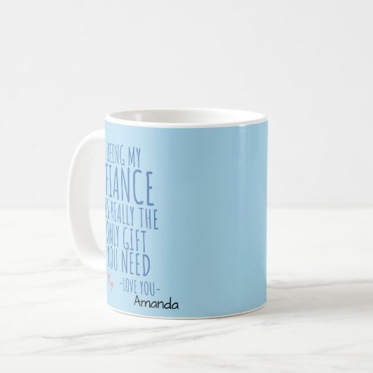 Mijn verloofde zijn is echt het enige geschenk dat koffiemok (Voorkant links)
