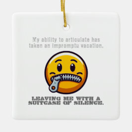 Mijn vermogen om te articuleren heeft een onvoorbe keramisch ornament