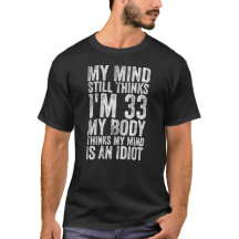 Mijn verstand denkt nog steeds dat ik 33 ben Mijn 