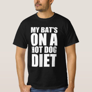 Mijn vleermuizen op een hotdog dieet t-shirt
