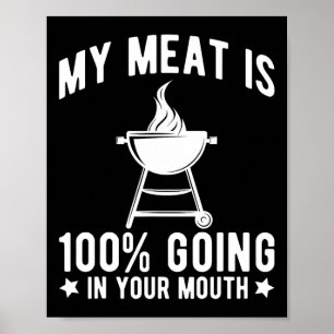 Mijn vlees gaat 100% in je mond Grappig BBQ Gril Poster