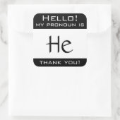 Mijn voornaamwoord is HE Vierkante Sticker (Tas)