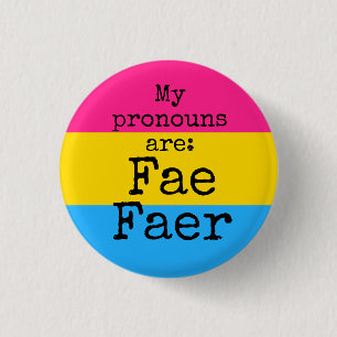 Mijn voornaamwoorden zijn: Fae Faer - panseksueel  Ronde Button 3,2 Cm